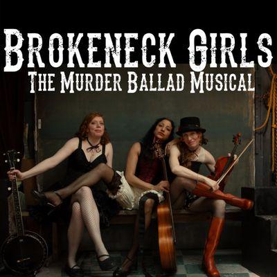 Brokeneck Girls: The Murder Ballad Musical