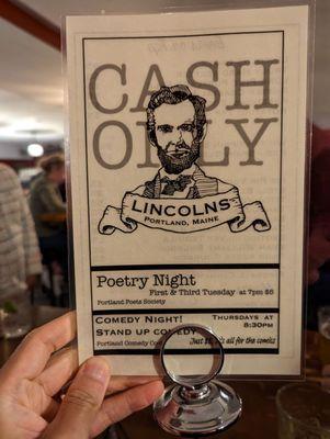 Lincolns is cash only. Poetry night Tuesday. Comedy night Thursday.