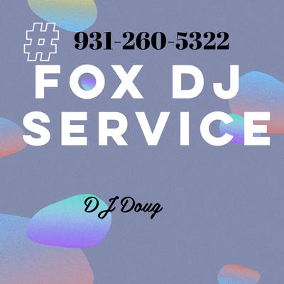 Fox Disc Jockey Service