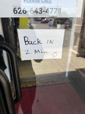 Sign has been up for HOURS. Every time I come here they're never here.