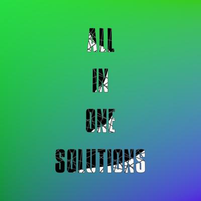All in one solutions LLC