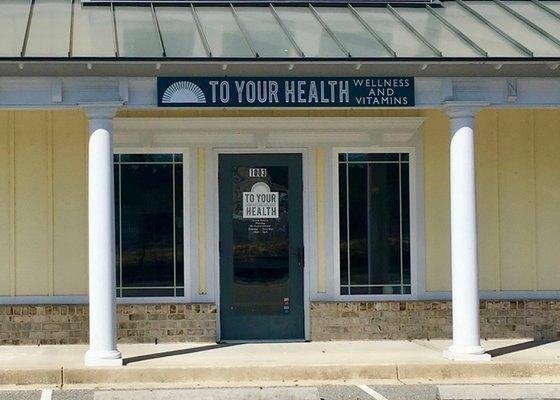 Front door at To Your Health outpost in Murrells Inlet