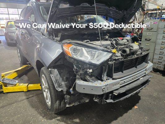 We can WAIVE your Deductible