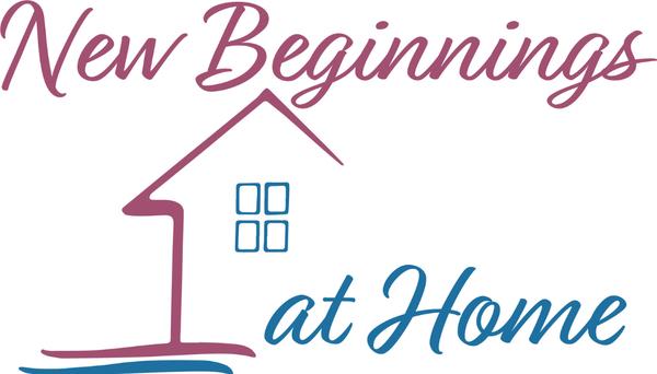 New Beginnings at Home