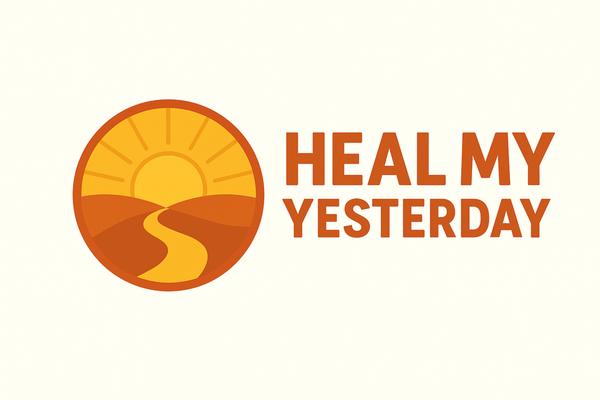 Heal My Yesterday