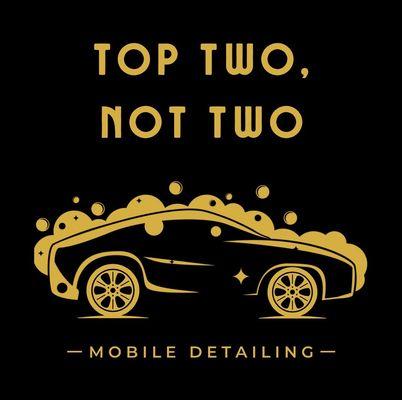 Top 2 Not 2 Mobile Detailing