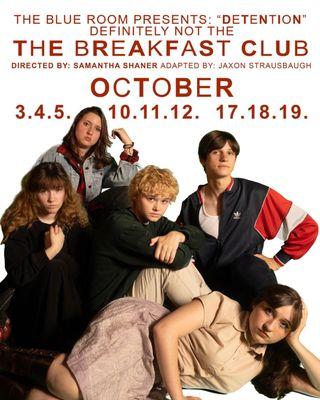 Dust off your acid-wash jeans and join us for Detention, at the Blue Room Theatre.