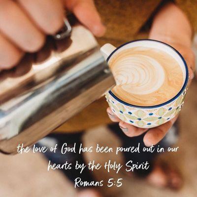 He pours his love into us, so we pour your coffee with love.