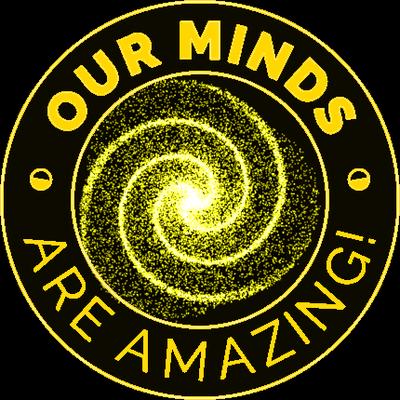 Our Minds Are Amazing