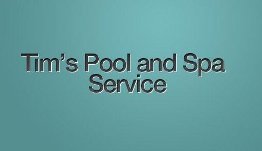 Tim's Pool & Spa Service