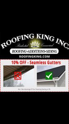 Roofing King is offering 10% off all 5" seamless gutters.