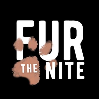 Fur The Nite