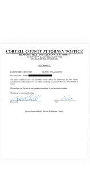 Recent success we were able to achieve for our client including a refusal to pursue charges and getting out of jail without paying bond!