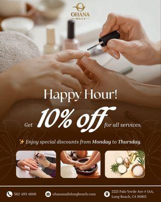 Enjoy 10% OFF all services from Monday to Thursday
#OhanaNails #NailSalonLongBeach #NailDeals #HappyHourNails #NailDiscount