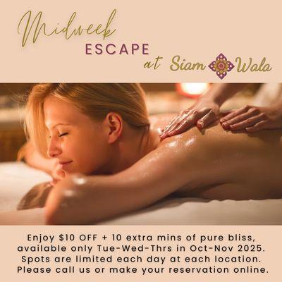 Midweek Escape Special! Enjoy $10 OFF + 10 extra mins of any services on Tue-Wed-Thrs in Oct-Nov 2025. Spots are limited each day.