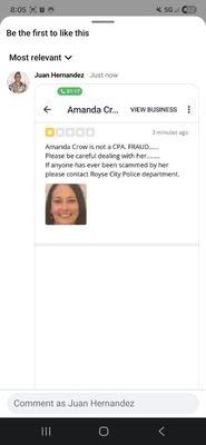 Amanda (jodi) Crow. Not a CPA. FRAUD. If you have been scammed by her call Royse City Police Dept.