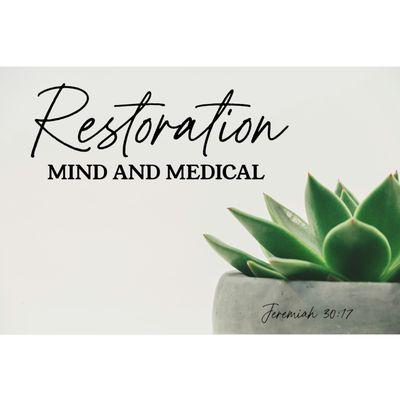 Restoration Mind and Medical