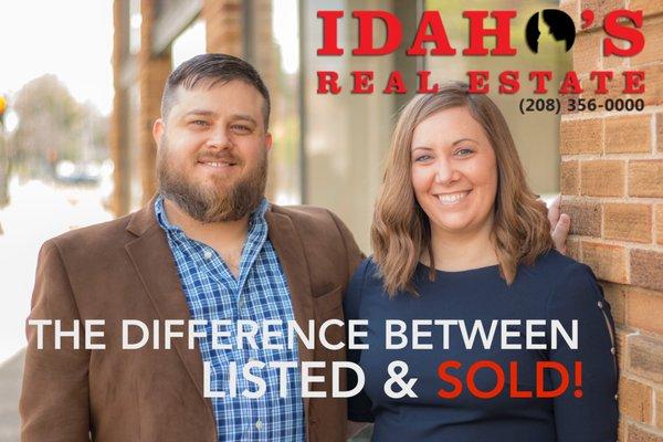 Idaho's Real Estate is the difference between Listed & Sold