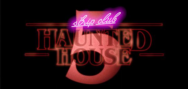 Strip Club Haunted House 5:
Dick & Matt's Halloween Whorror Nights