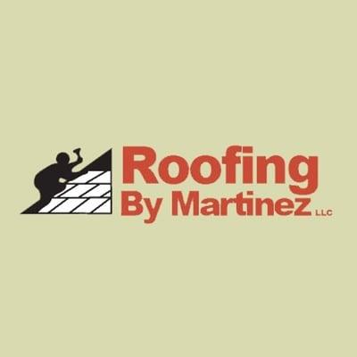 Roofing By Martinez LLC