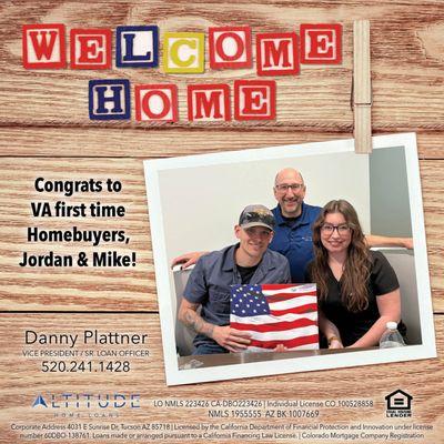 Congrats to VA first time Homebuyers, Jordan and Mike! If you or anyone you know is in the market, call me today 520-241-1428.