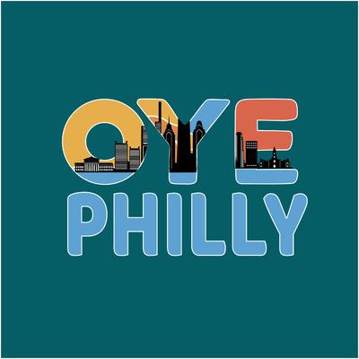Oye Philly