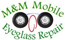 M&M Mobile Eyeglass Repair East Valley