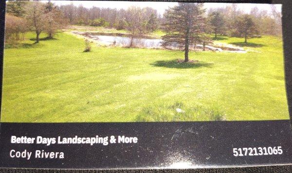 Better Days Landscaping &More