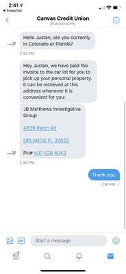 permission I had from the bank and the owners of the tow company to retrieve my items. Items were never recovered