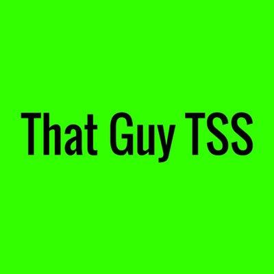 That Guy TSS