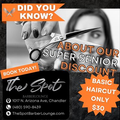 Our services include a Super Senior Basic Haircut services are only $30