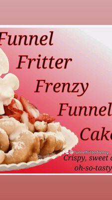 Funnel Fritter Frenzy Funnel Cakes & More