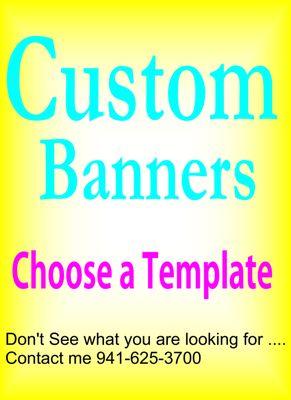 We offer custom banners. Check us out on Facebook at Ltm Balloons and Baners