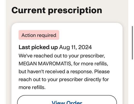 Pharmacy has never been able to get ahold of anyone to confirm a simple prescription that had a refill attached.