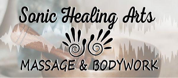 Sonic Healing Arts Massage and Bodywork