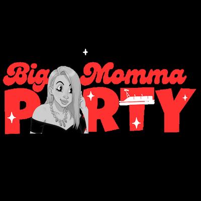 Big Momma Party