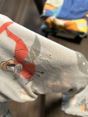 Holes in pjs that were 6.50 I believe .