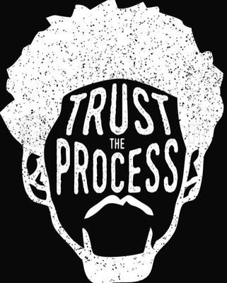 Trust the Process