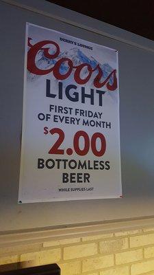 $2.00 as much as you can drink until the keg blows!