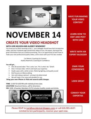 Create your "about me" business video. Convey your expertise and have fun doing it!