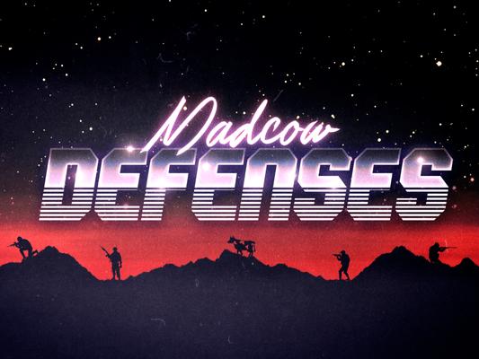 Madcow Defenses