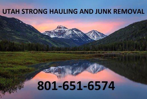 Utah Strong Hauling and Junk Removal