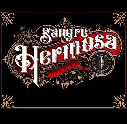 Sangre Hermosa Tattoos