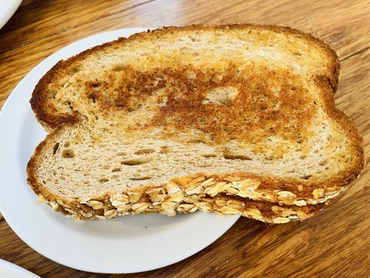 Good toast. I did ask for Rye though.