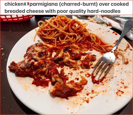 Burnt chicken Parmesan's overcooked like a Frozen Dinner