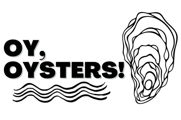 Oy, Oysters!