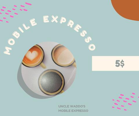 Uncle Waddo's Mobile Expresso