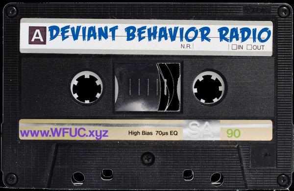Deviant Behavior Radio