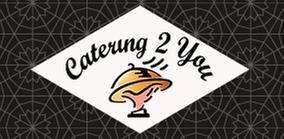 Catering 2 You