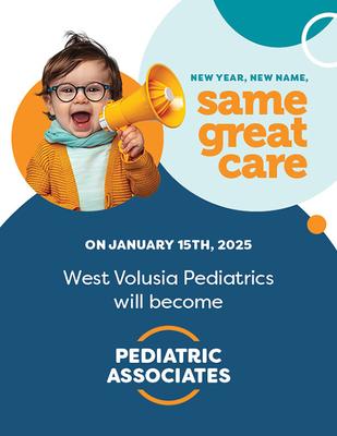 West Volusia Pediatrics, is now Pediatric Associates Deland